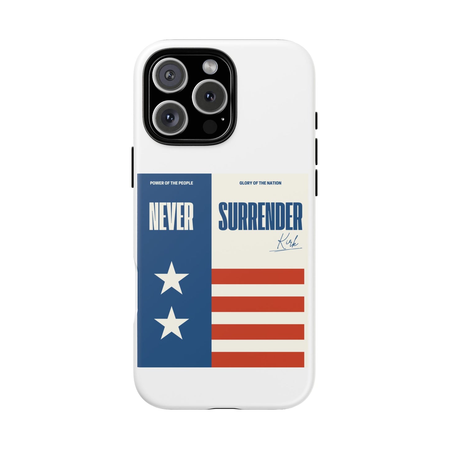 Never Surrender Case White