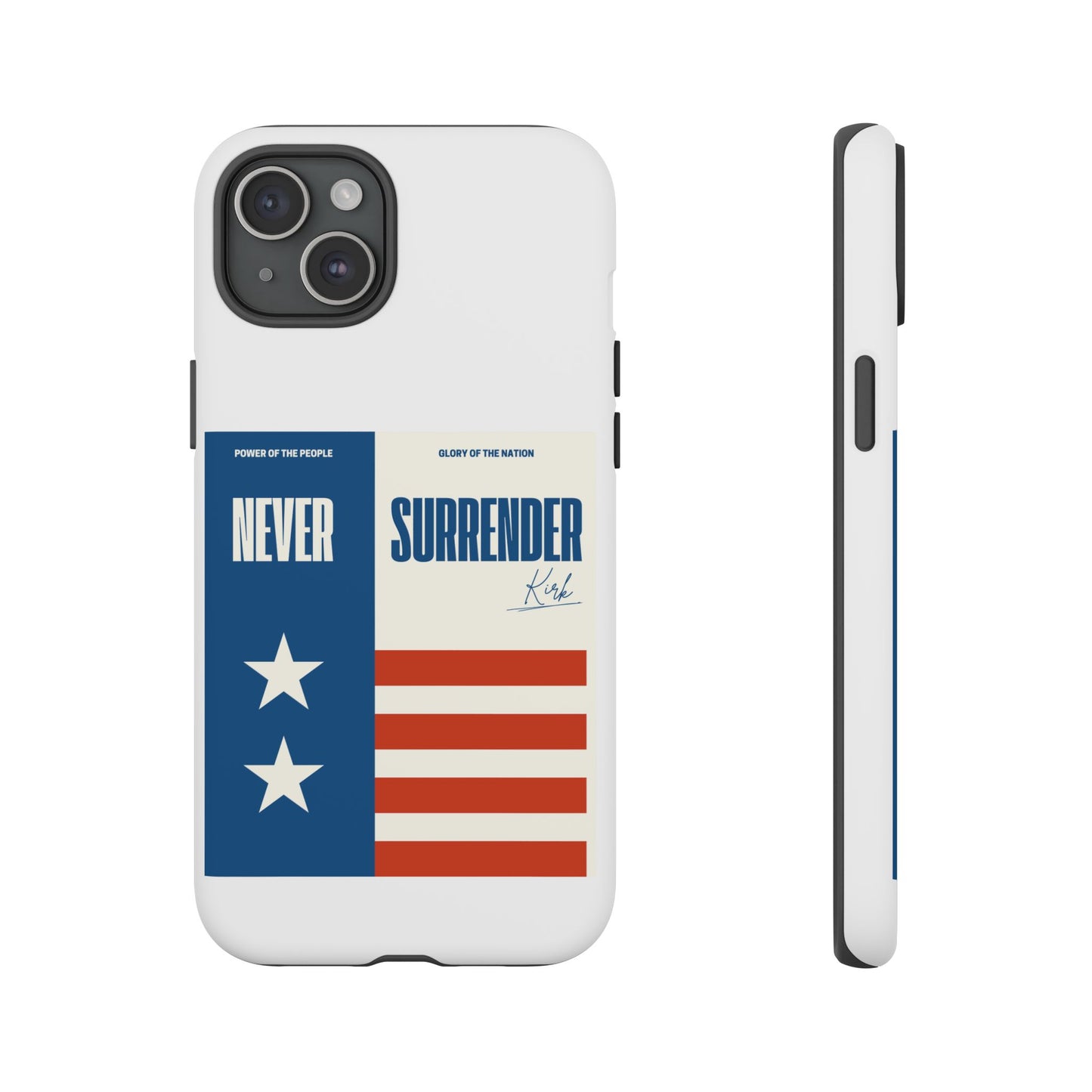 Never Surrender Case White