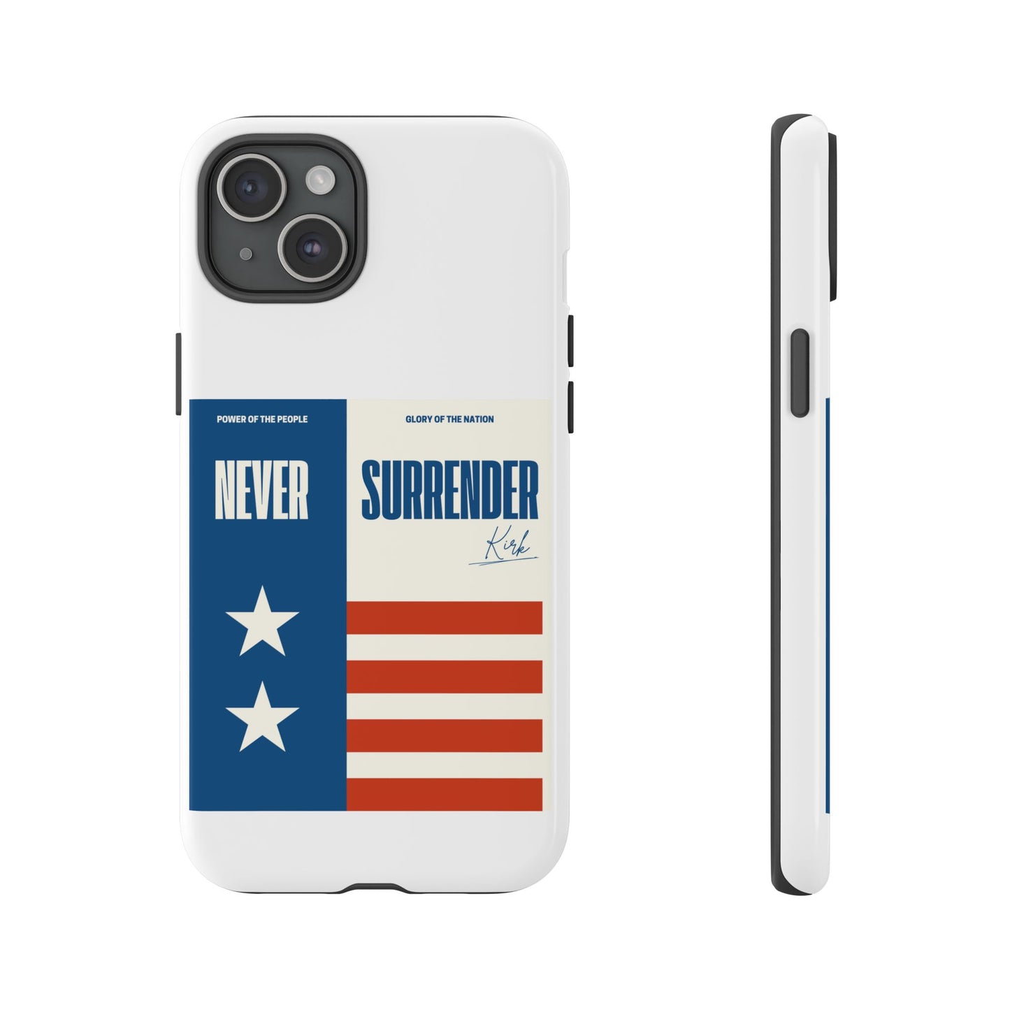 Never Surrender Case White