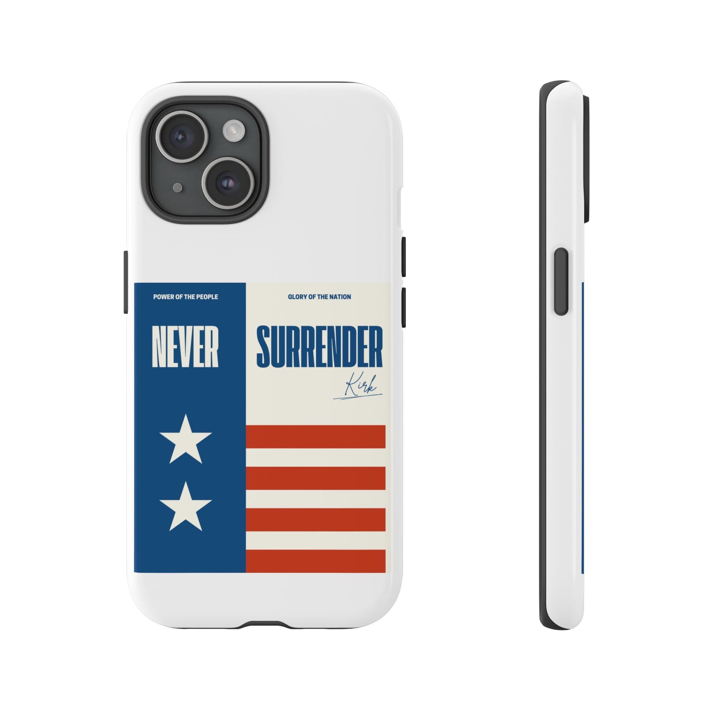 Never Surrender Case White