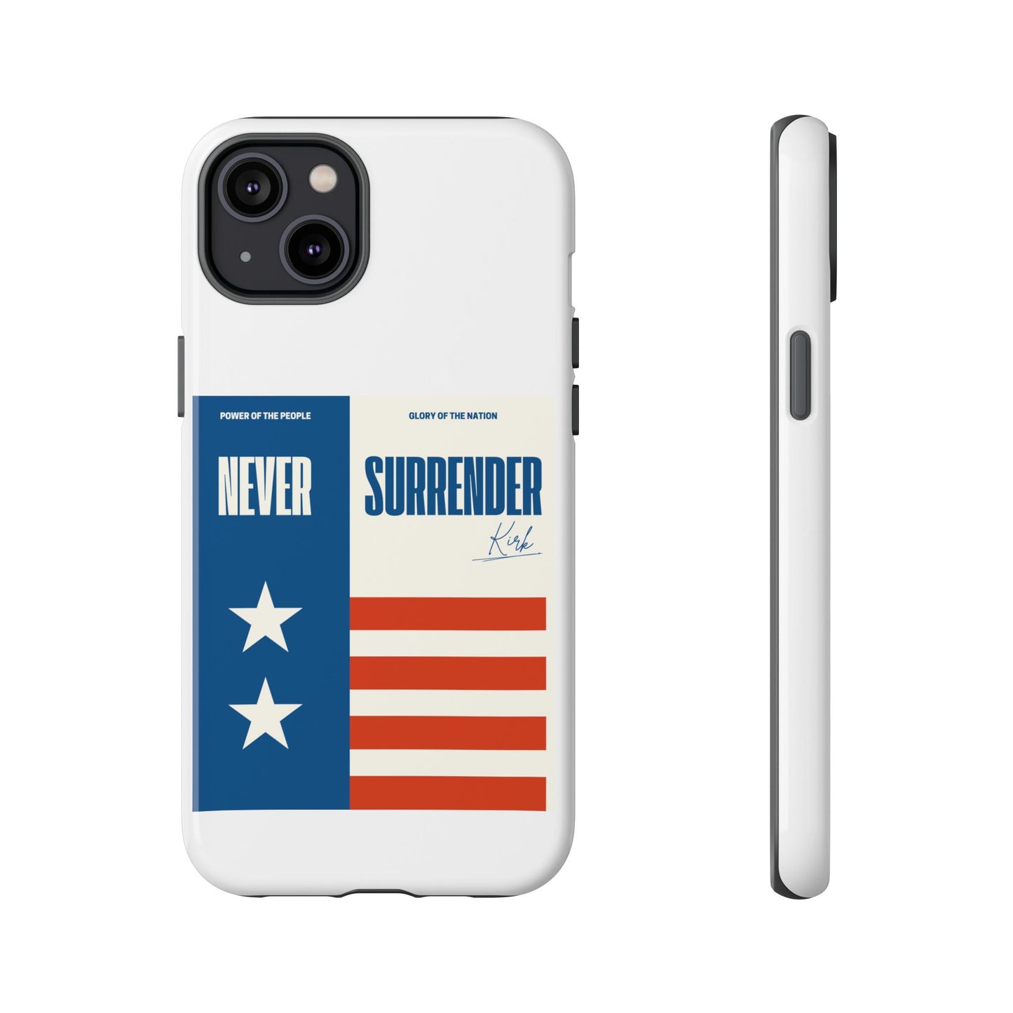 Never Surrender Case White