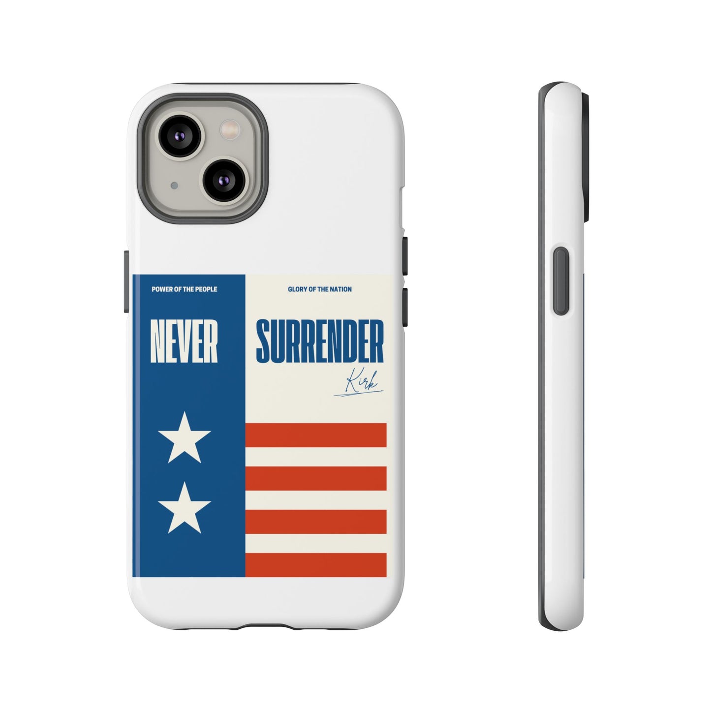 Never Surrender Case White