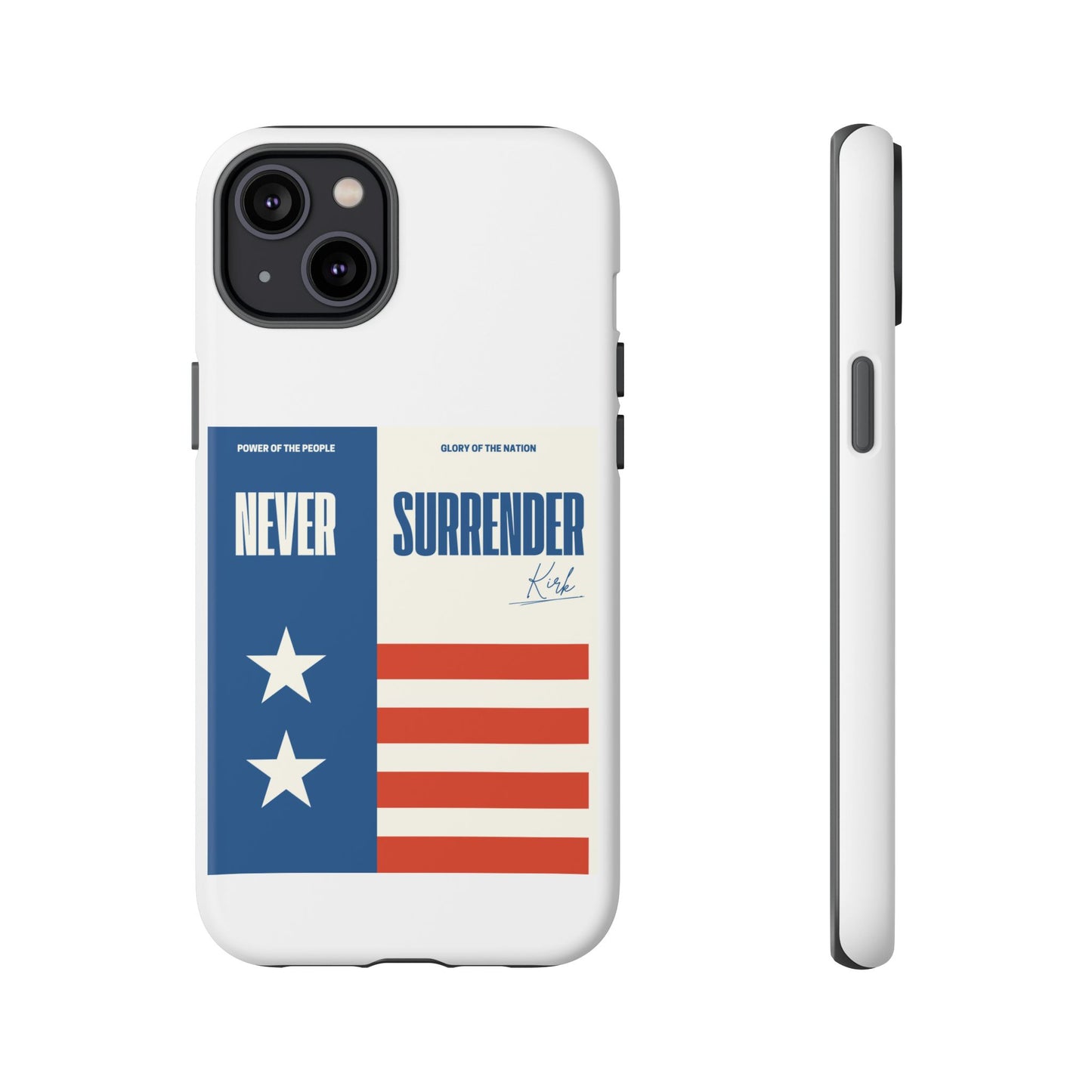 Never Surrender Case White