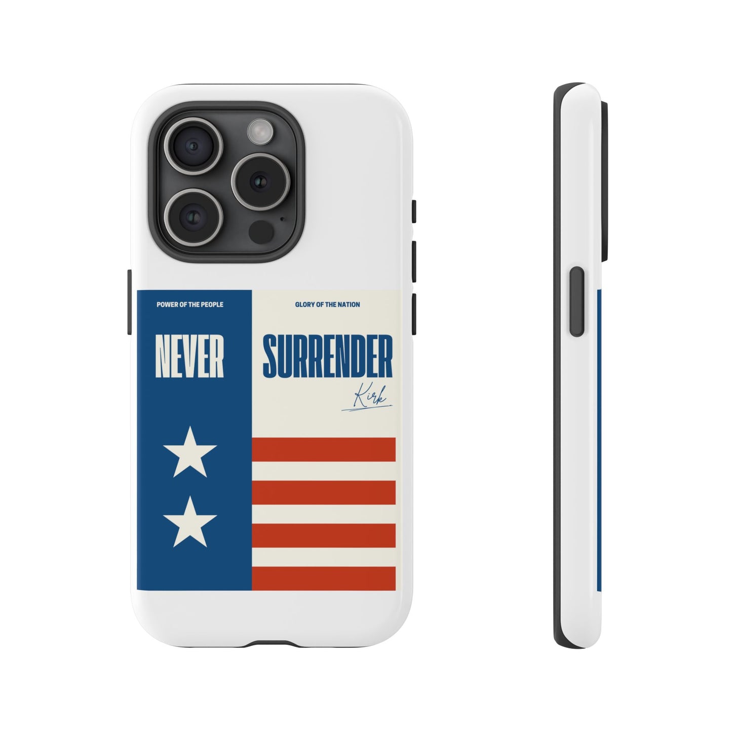 Never Surrender Case White