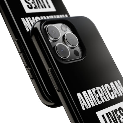 American Lives Matter Case Black